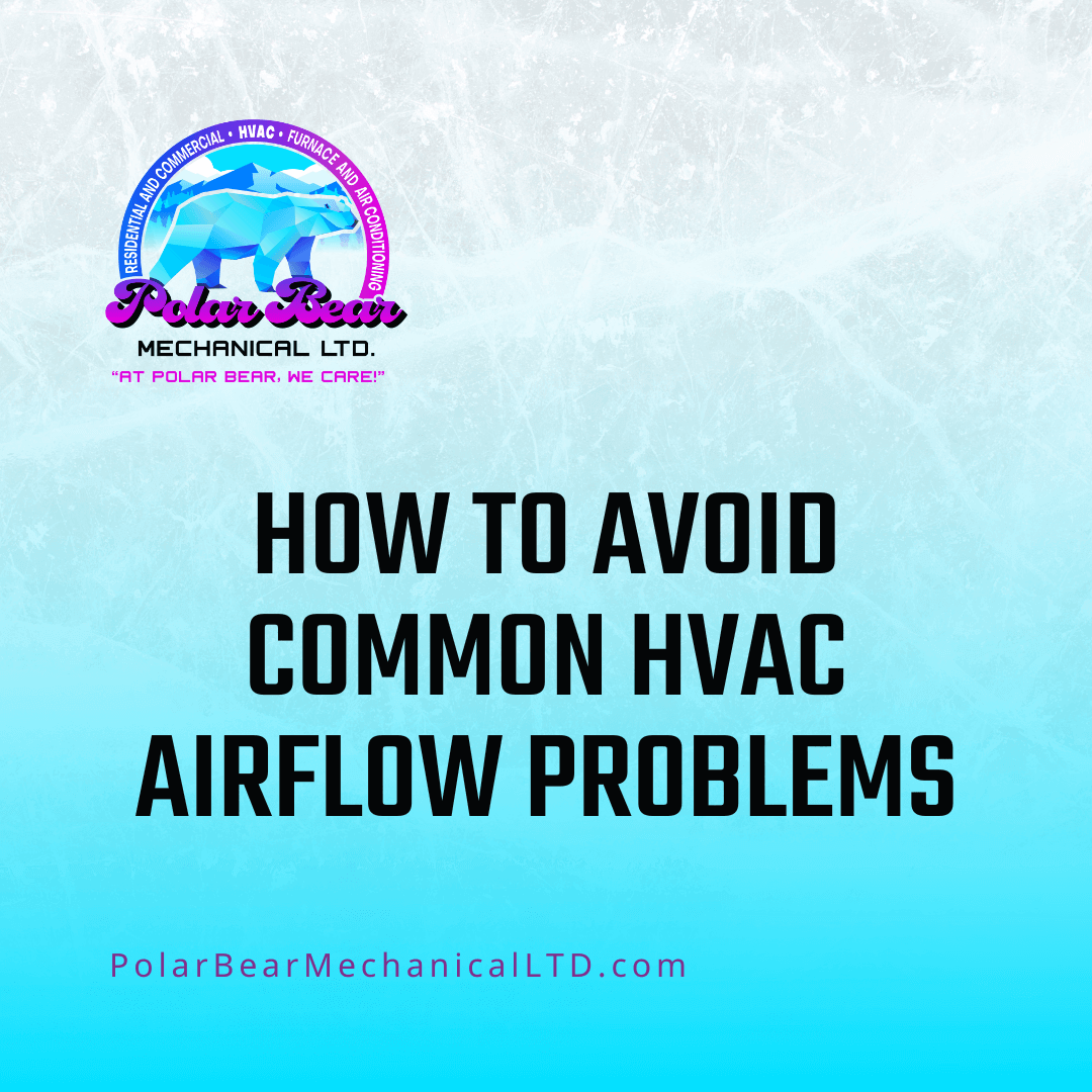 A picture of a blog image that reads, "How to Avoid Common HVAC Airflow Problems?"