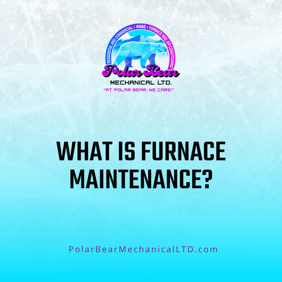 This graphic features a blue and white glacier design as the background. In the center of the graphic is the title of the blog, which reads, "What Is Furnace Maintenance?"